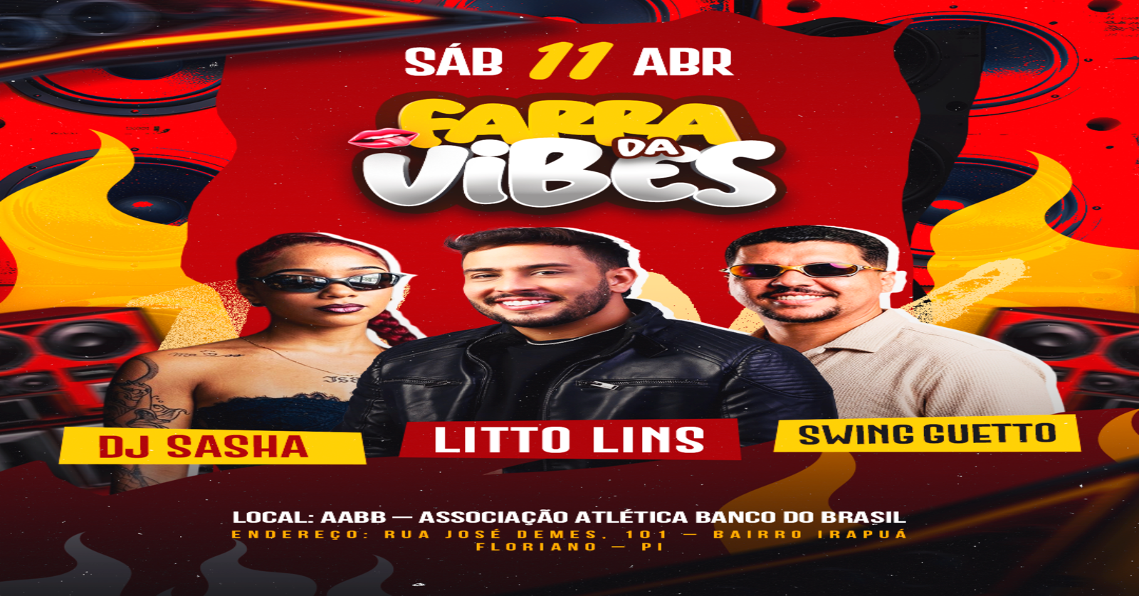 Farra da Vibes - Litto Lins, DJ Sasha e Swing Guetto - Floriano, PI