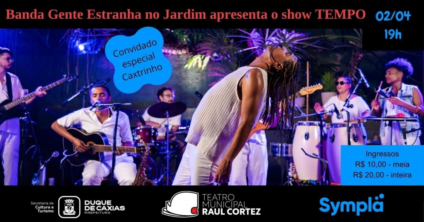 Banda Gente Estranha no Jardim apresenta o show TEMPO