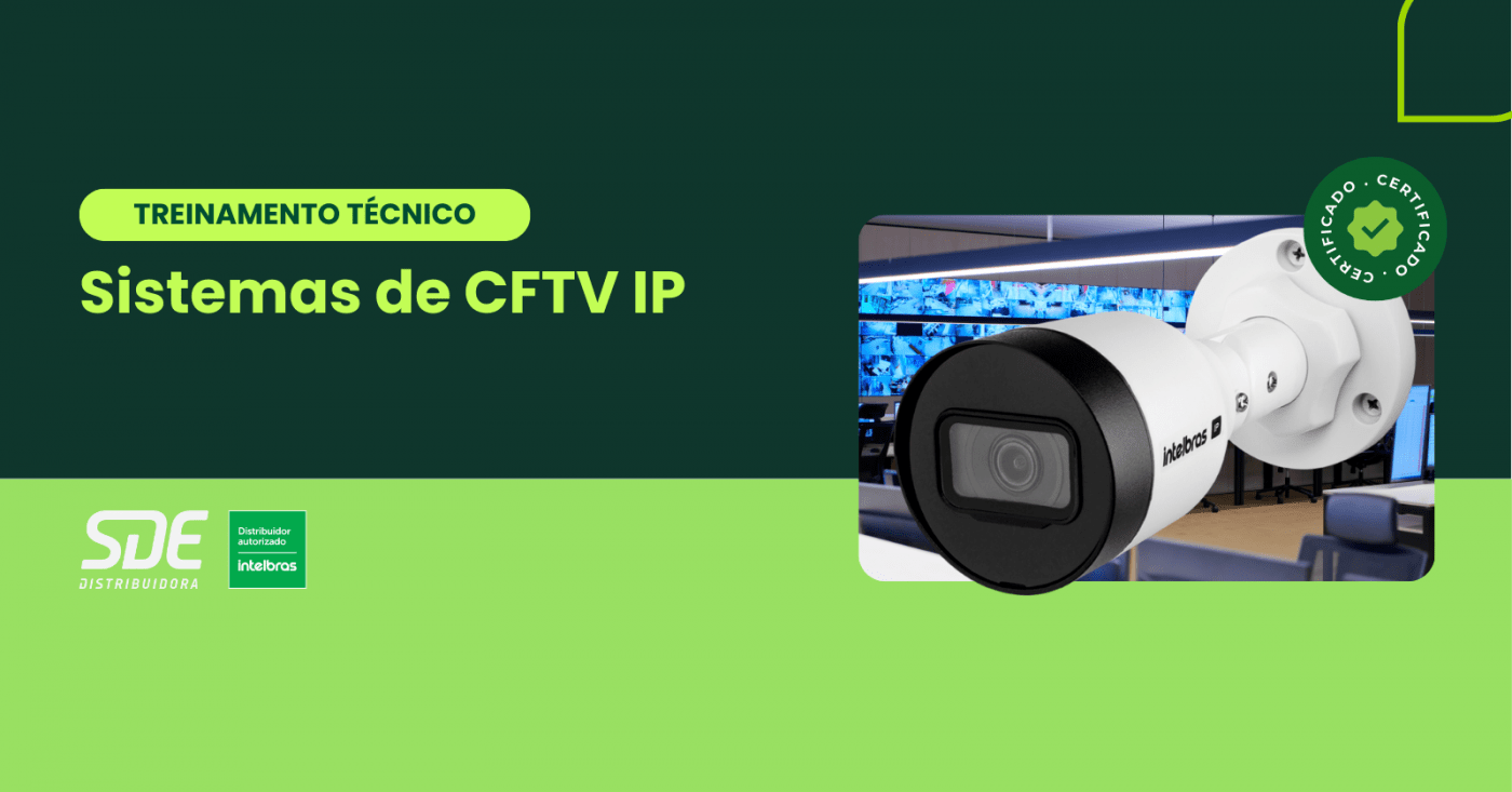 Treinamento Técnico em Sistemas de CFTV IP