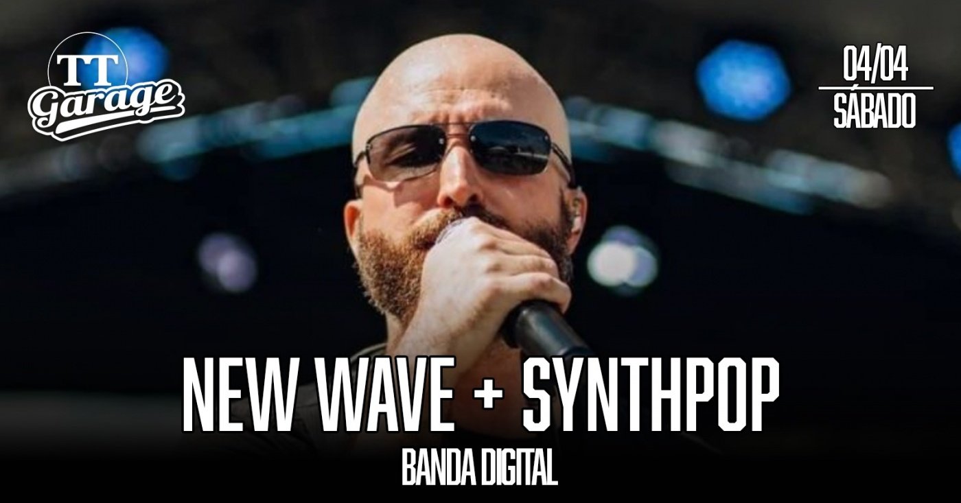 Banda DIgital com New Wave, Synthpop e anos 90 - Sábado - 04/04