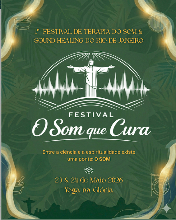 O Som que Cura - Festival de Terapia do Som e Sound Healing