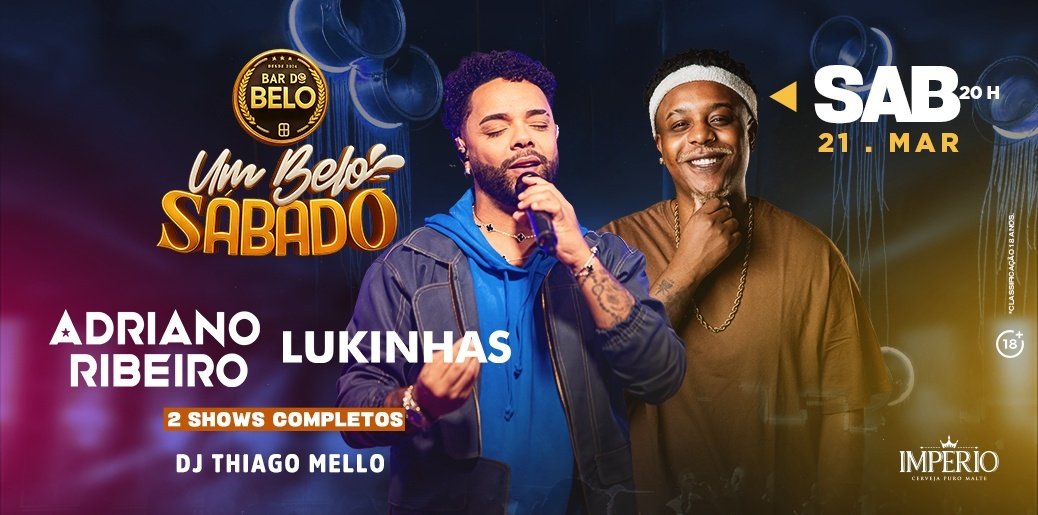 UM BELO SÁBADO: ADRIANO RIBEIRO E LUKINHAS