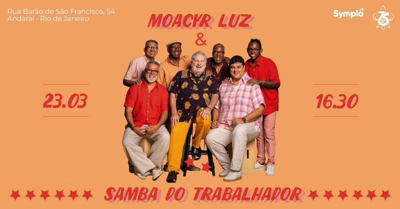 Moacyr Luz e Samba do Trabalhador 23 de março!