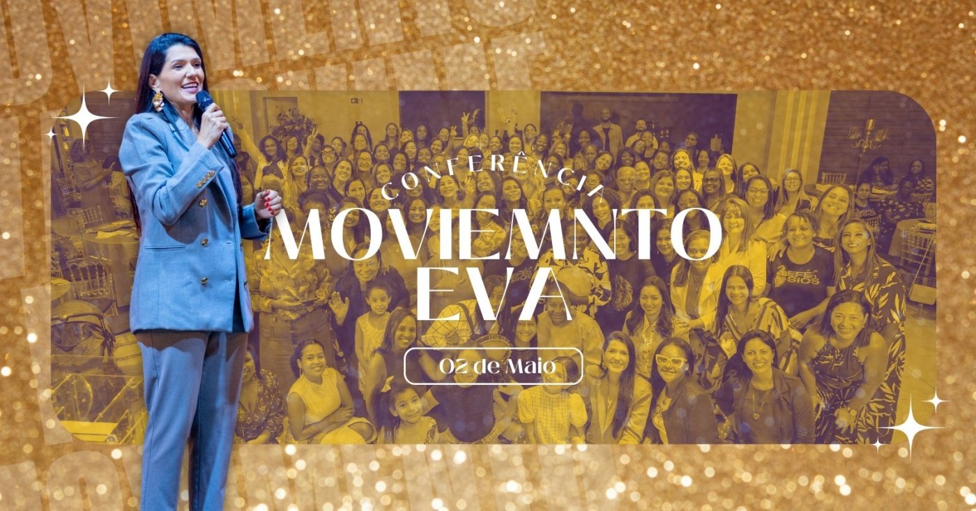 CONFERÊNCIA MOVIMENTO EVA