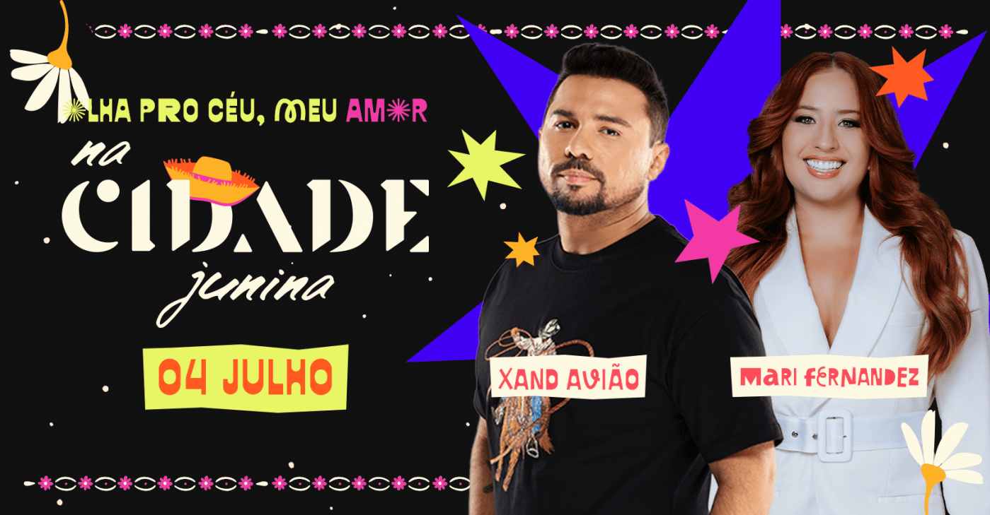 na Cidade Junina 04/07 — Xand Avião + Mari Fernandez