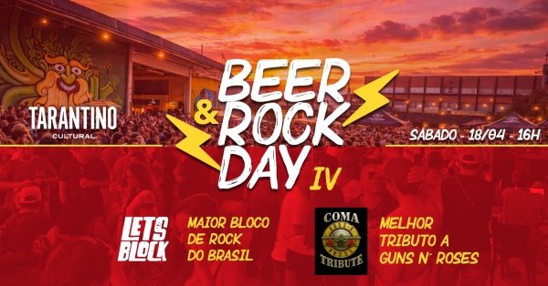 Imagem do evento Beer & Rock Day IV: Bloco Let's Block e Coma (Guns N' Roses Tribute)