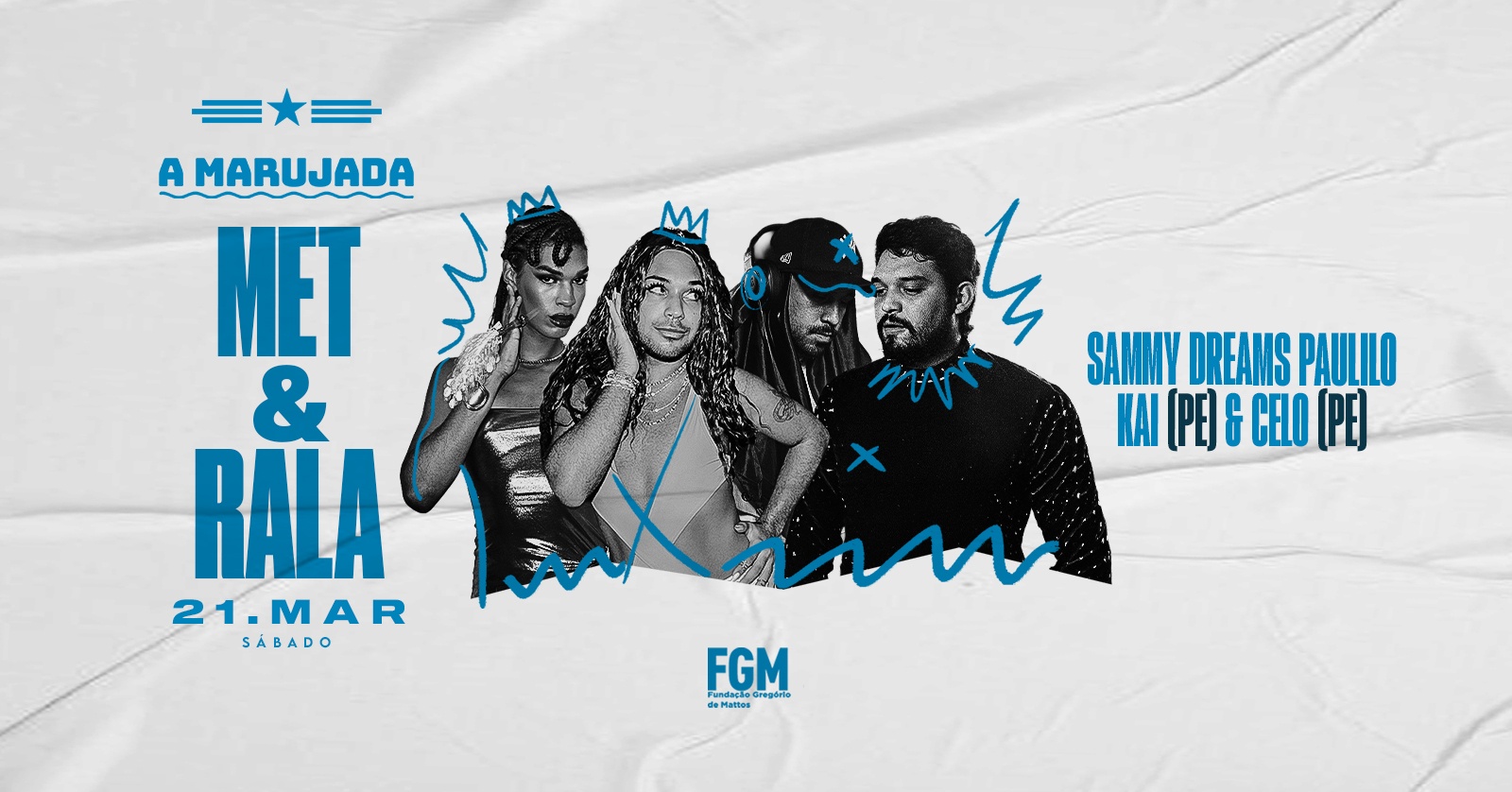 MET & RALA: Sammy Dreams, Kai, Paulilo & Celo (21/03) - Salvador, BA