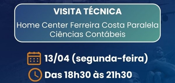 Imagem do evento VISITA TÉCNICA - Home Center Ferreira Costa (Paralela)