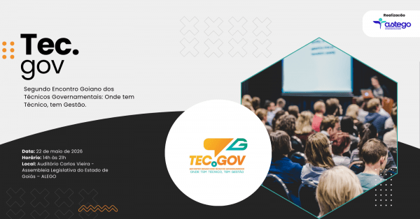 Imagem do evento TEC.GOV 2026 - Encontro Goiano dos Técnicos Governamentais: Onde tem Técnico, tem Gestão.