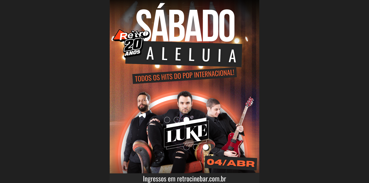 04/Abril * Sábado de Aleluia Especial com a BANDA LUKE -JF  Sucesso de Público - São João Del Rei, MG