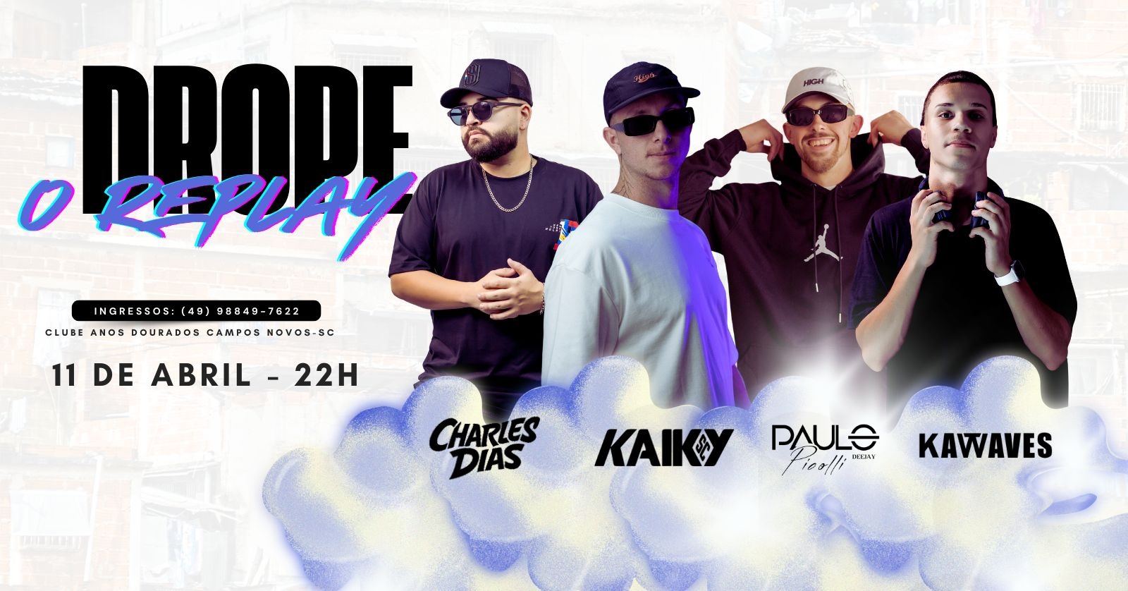 Drope - O Replay - Moon - Campos Novos, SC