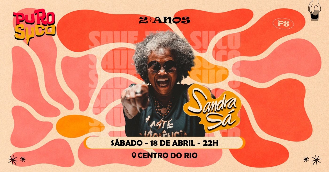 PURO SUCO - 2 anos - SHOW SANDRA SÁ