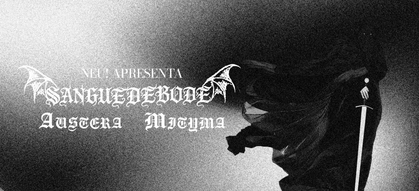 SANGUE DE BODE + AUSTERA + MITYMA