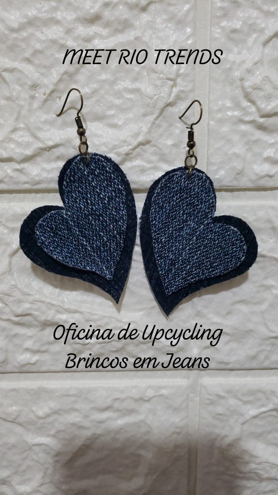 MEET RIO TRENDS - OFICINA DE UPCYCLING - BRINCOS EM JEANS