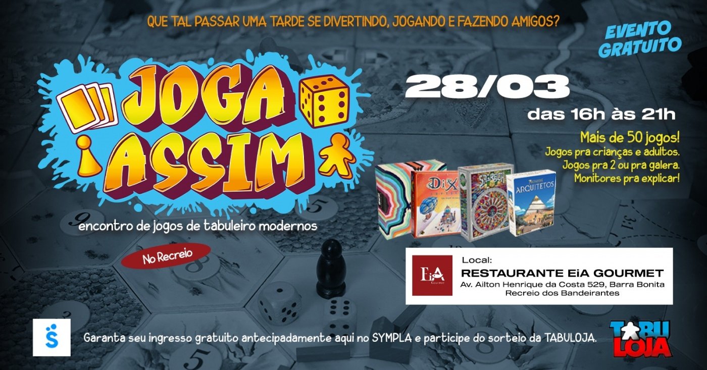 JOGA ASSIM - Encontro de Jogos de Tabuleiro Modernos no EiA Gourmet