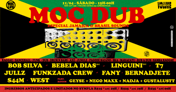 Imagem do evento MOC DUB // ESPECIAL JAMAICA & BRASIL SOUNDS // MOC LUV + VOLUME EXTRA