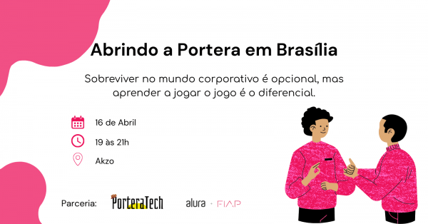 Imagem do evento Abrindo a Portera em Brasilia