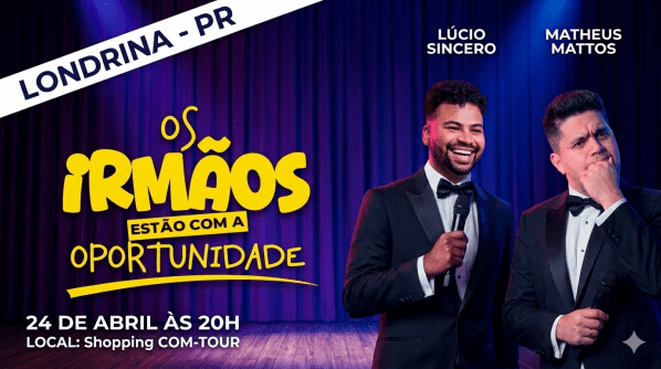 Imagem do evento OS IRMÃO ESTÃO COM A OPORTUNIDADE - LUCIO SINCERO E MATHEUS MATTOS
