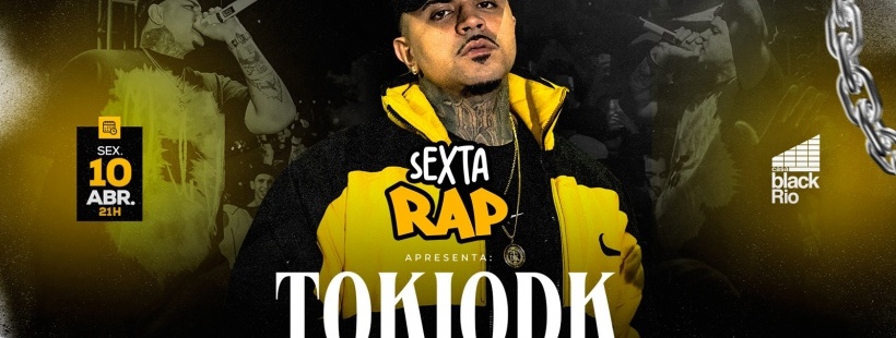FESTA RAP - TOKIODK + DJS HIP HOP, FUNK , AFRO em Rio de Janeiro