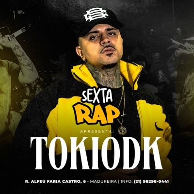 FESTA RAP - TOKIODK + DJS HIP HOP, FUNK , AFRO em Rio de Janeiro