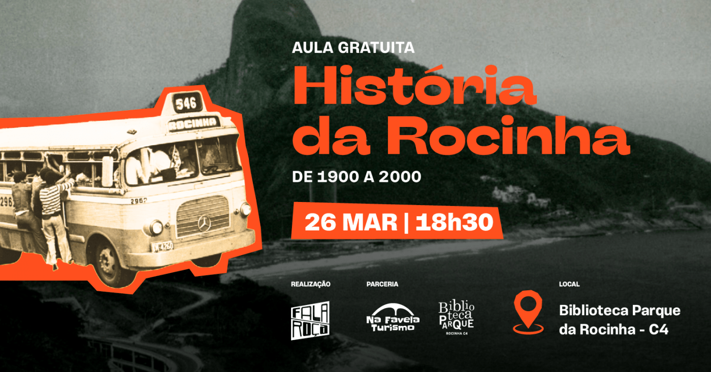 Aula de História da Rocinha (1900 a 2000) - Edição Março 2026