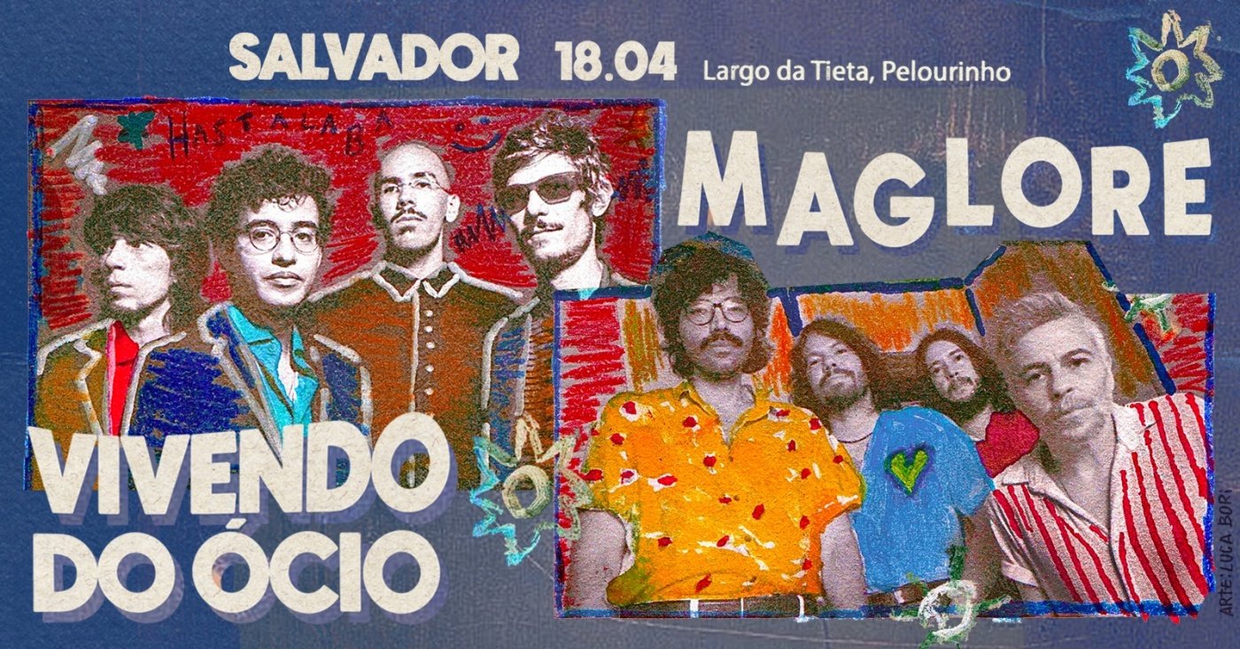 Maglore e Vivendo do Ócio - Valeu, Nostalgia! em Salvador - Sympla