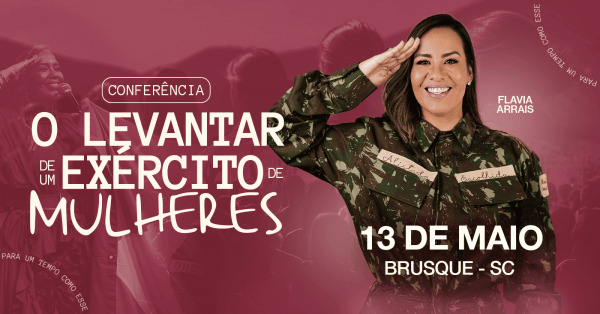 Imagem do evento Brusque, SC - O Levantar de um Exército de Mulheres - Conferência com Flavia Arrais