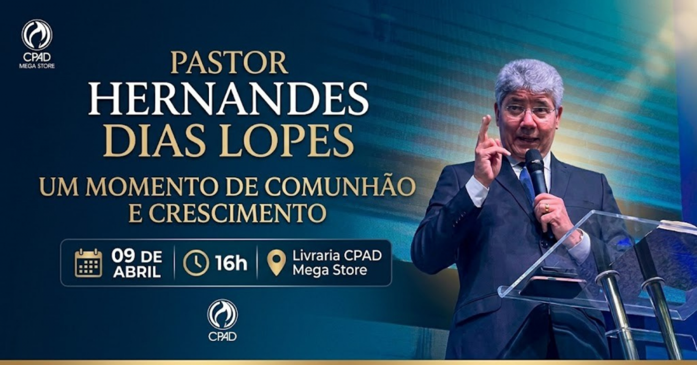 Palestra com Pastor Hernandes Dias Lopes - UM MOMENTO DE COMUNHÃO E CRESCIMENTO