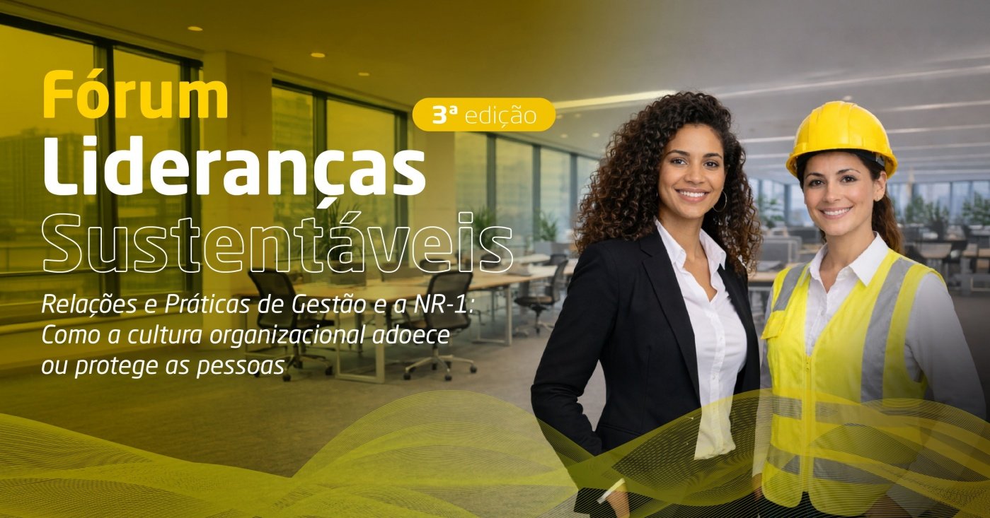 Lideranças Sustentáveis - 3ª Edição | Cultura Organizacional e NR-1