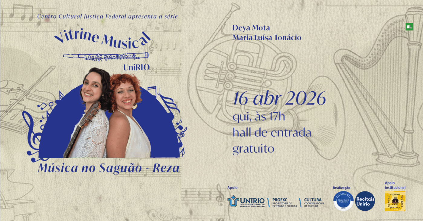 Show Reza na Série Vitrine Musical UNIRIO com Deya Mota e Maria Luísa Tonácio  - Saguão do CCJF-RJ