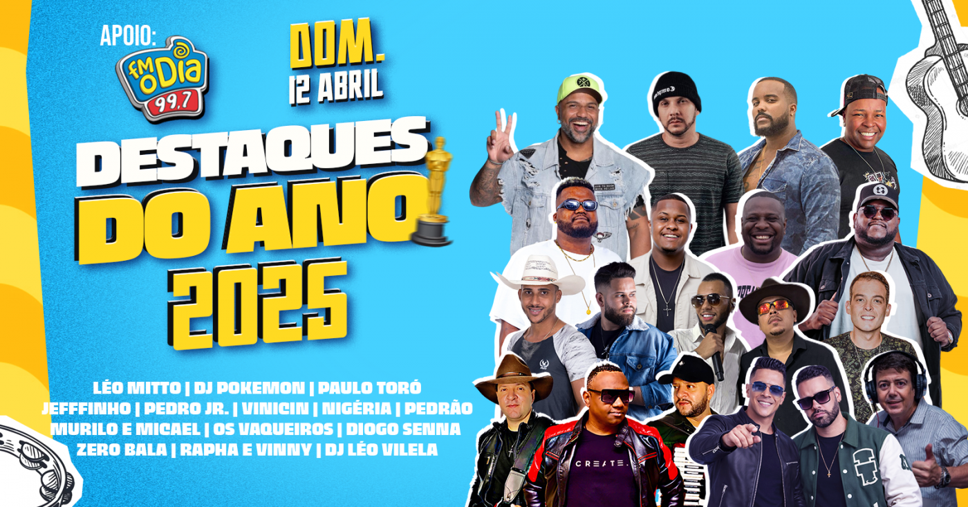 OS DESTAQUES 2025 FM O DIA