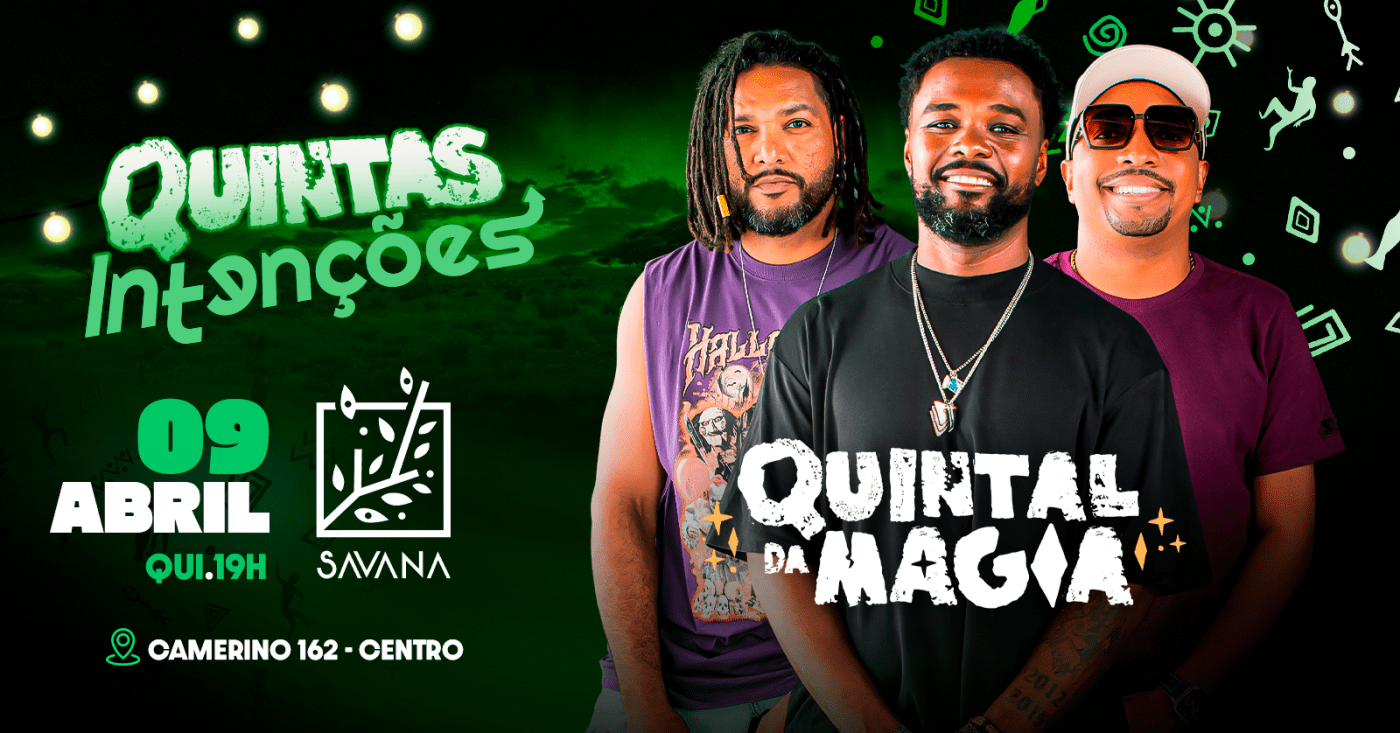 Quintas Intenções - Quintal da Magia
