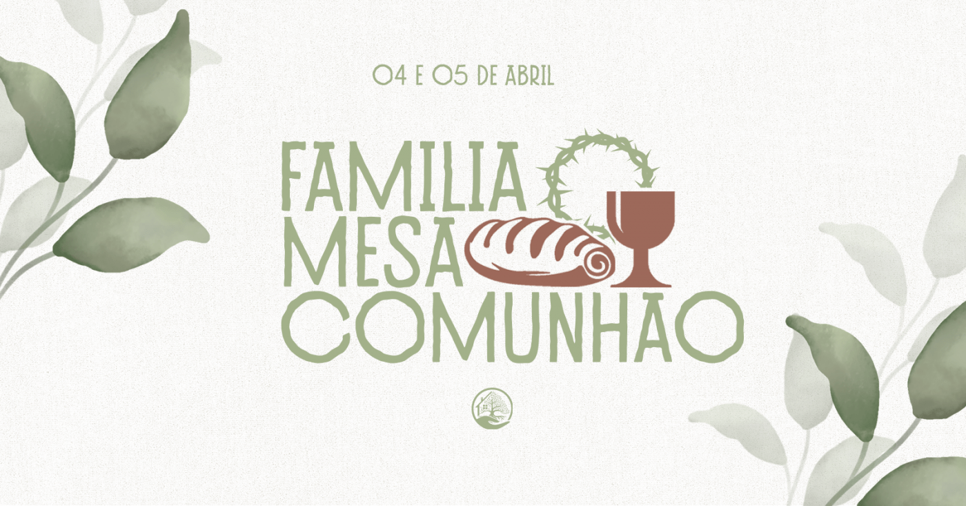Musical de Páscoa | Família, Mesa e Comunhão