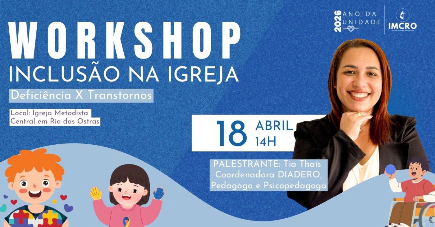 Workshop Inclusão na Igreja | Deficiência X Transtornos