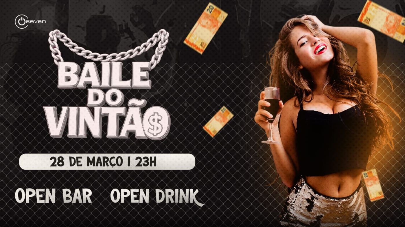 BAILE DO VINTÃO // OPEN BAR // OPEN DRINKS