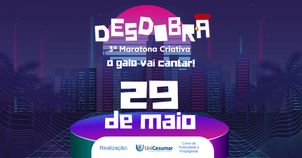 Imagem do evento DESDOBRA - 3ª Maratona Criativa da Unicesumar Ponta Grossa