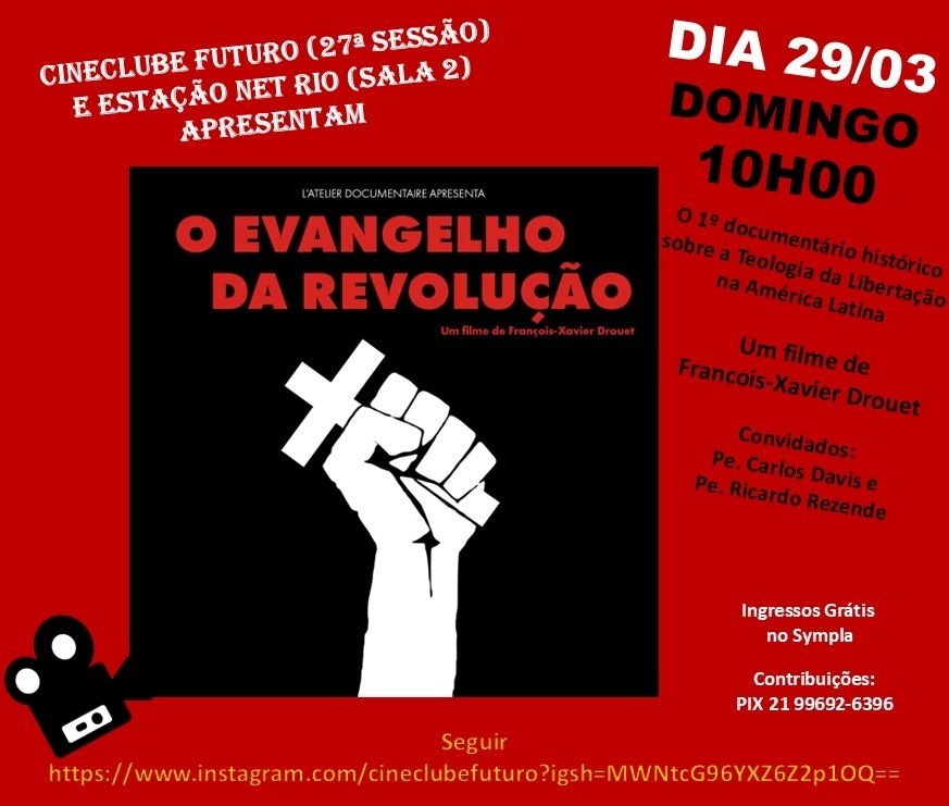 Cineclube Futuro apresenta: O Evangelho da Revolução
