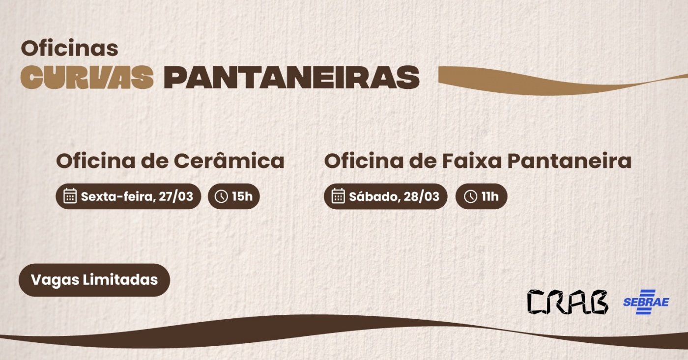 Oficinas Pantaneiras | Encerramento da Mostra Curvas Pantaneiras
