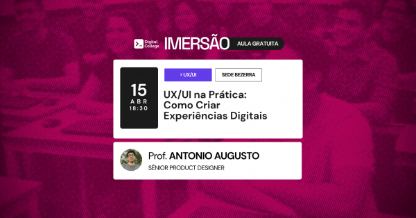Imagem do evento IMERSÃO UX/UI na Prática: Como Criar Experiências Digitais