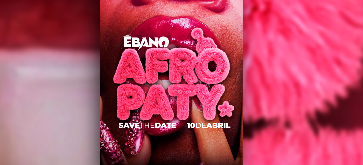 Mara Club| Ébano AfroPaty| Sexta, 10 de Abril - 23h