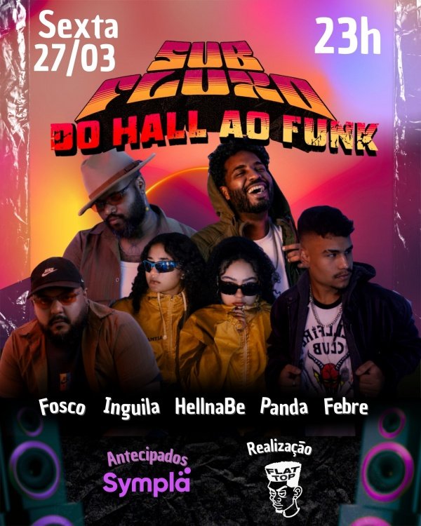 Imagem do evento SUB FLUXO - do Hall ao Funk no Galpão 20