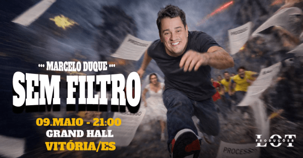 Imagem do evento Marcelo Duque em "Sem Filtro" - 09 de Maio às 21h - Grand hall - Vitória/ES