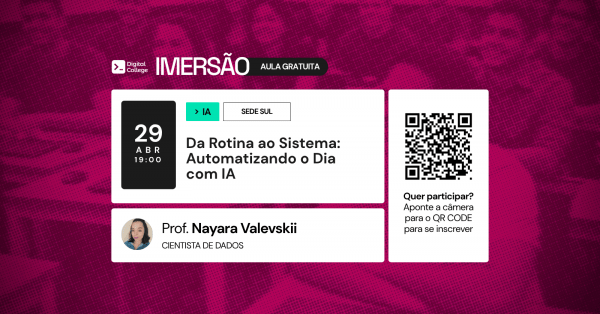 Imagem do evento IMERSÃO DIGITAL - IA na prática: como automatizar tarefas sem ser programador.