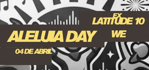 Imagem do evento Aleluia DAY Alex Gomes Bora ver & WE