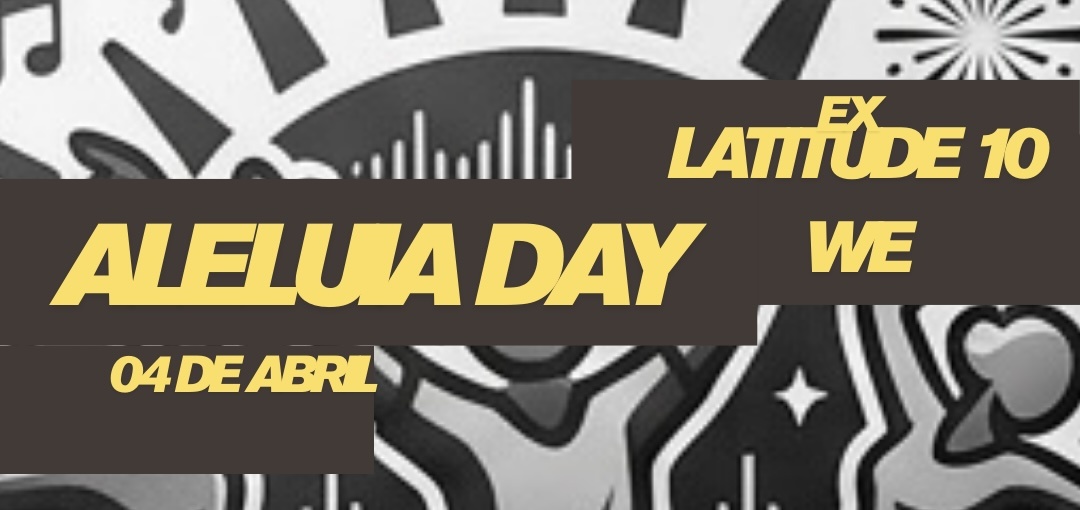 Aleluia DAY Alex Gomes Bora ver & WE - Maracás, BA