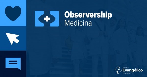 Imagem do evento OBSERVERSHIP - Medicina