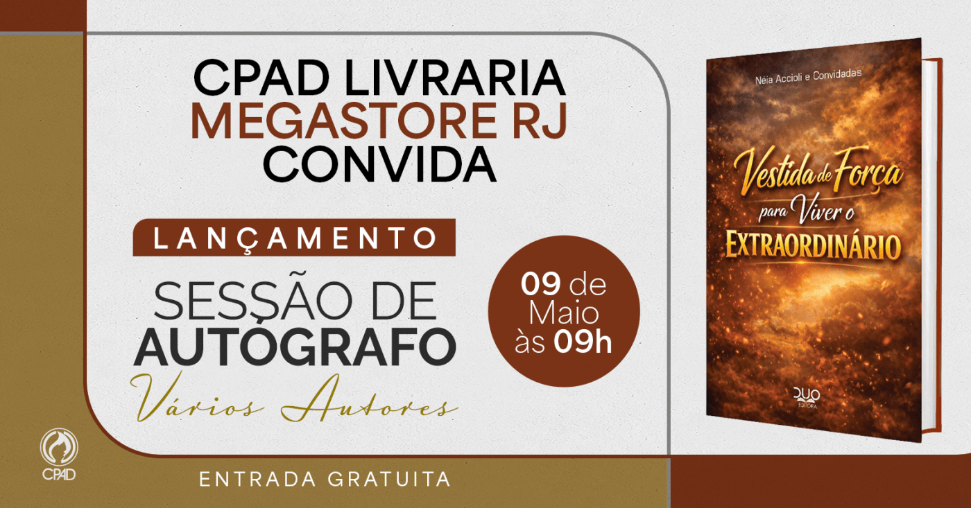 CPAD CONVIDA MEGASTORE RIO DE JANEIRO - LANÇAMENTO E SESSÃO DE AUTÓGRAFOS