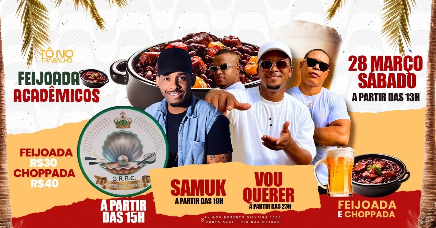 Feijoada Acadêmicos | 28MAR (SAB) | Tô no Trabalho (Éden)