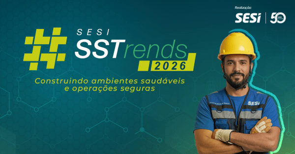 Imagem do evento SSTrends 2026 Cuiabá | Construindo Ambientes Saudáveis e Operações Seguras