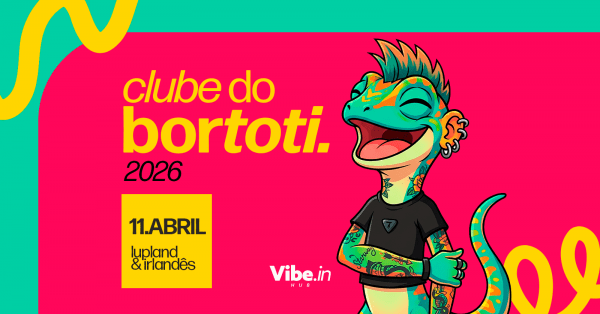 Imagem do evento Clube do Bortoti 2026 - LUPLAND + IRLANDÊS